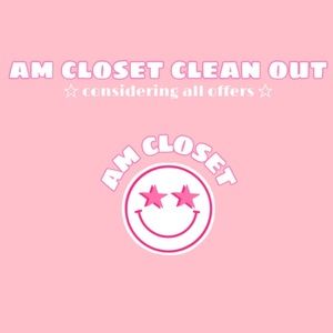 ☻ am closet clean out ☻